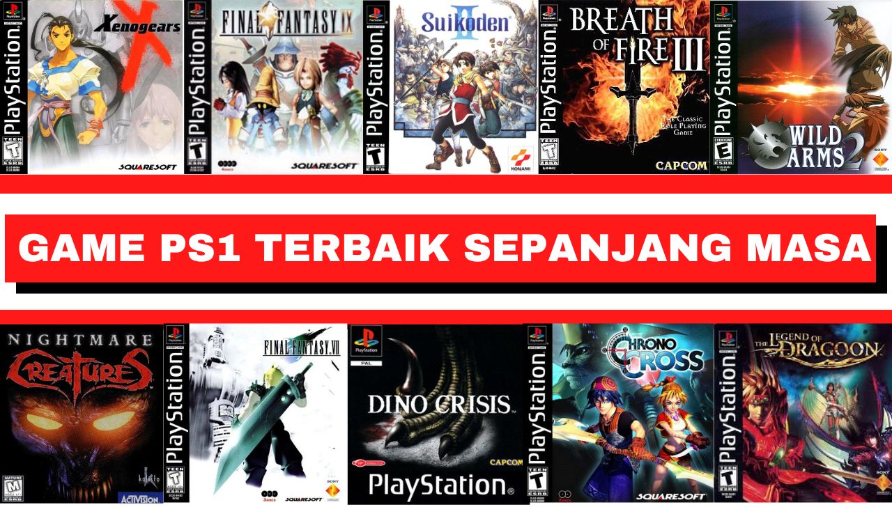 25 Rekomendasi Game RPG Terbaik Di PS1 yang Bisa Kamu Mainkan Untuk Bernostalgia..